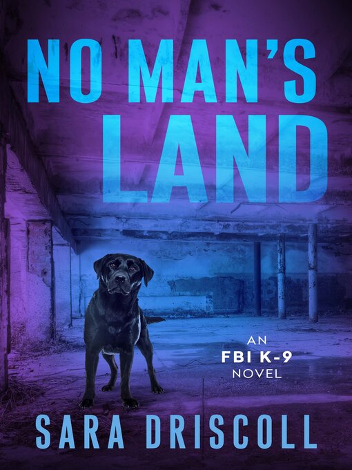 Title details for No Man's Land by Sara Driscoll - Wait list